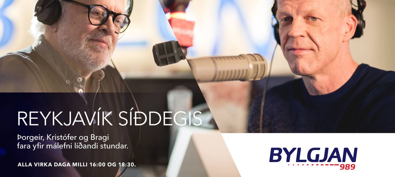 Reykjavík síðdegis Reykjavík síðdegis