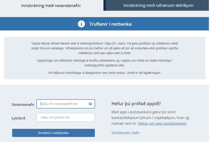 Truflanir eru í netbönkum Íslandsbanka og Landsbanka vegna bilunar hjá RB.