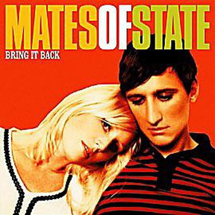 Mates of State
Bring it Back
Niðurstaða: Hjónakornin í Mates of State halda áfram að fóðra okkur á melódísku indí-poppi sem er borið uppi af hljómborðs- og trommuleik. Ágæt plata sem ætti að geta höfðað til nokkuð stórs hóps poppaðdáenda.