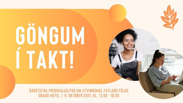 Ráðstefna um atvinnumál fatlaðs fólks fer fram á Grand Hotel í dag.