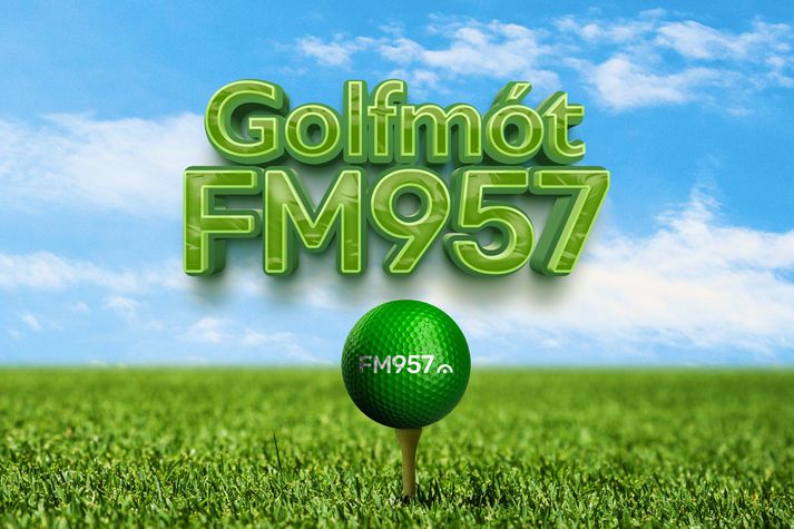 Golf­mót FM957 2026 - Skráning hafin