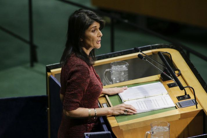 Nikki Haley er sendiherra Bandaríkjanna hjá Sameinuðu þjóðunum.