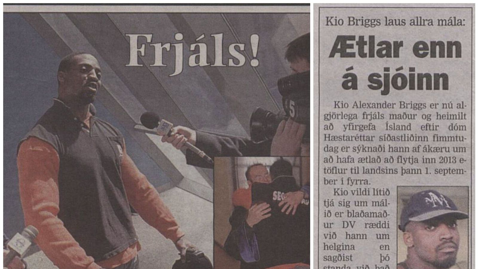 Kio Briggs há­grét á töku­stað Engla Al­heimsins