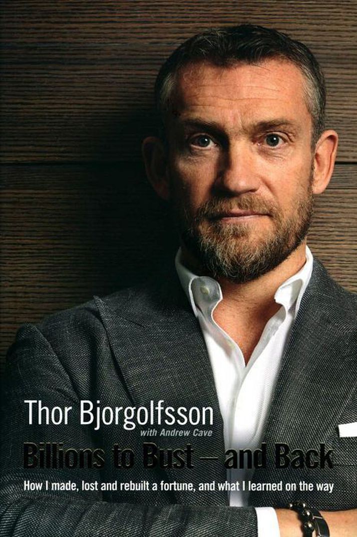 Ný bók, Billions to Bust and Back, fjallar um Björgólf Thor Björgólfsson, líf hans og viðskiptasögu.