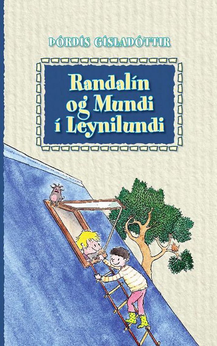 Randalín og Mundi eftir Þórdísi Gísladóttur