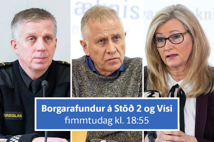 Víðir Reynisson yfirlögregluþjónn, Þórólfur Guðnason sóttvarnalæknir og Alma Möller landlæknir svara spurningum almennings á borgarafundi fréttastofu Stöðvar 2, Vísis og Bylgjunnar á fimmtudagskvöld.