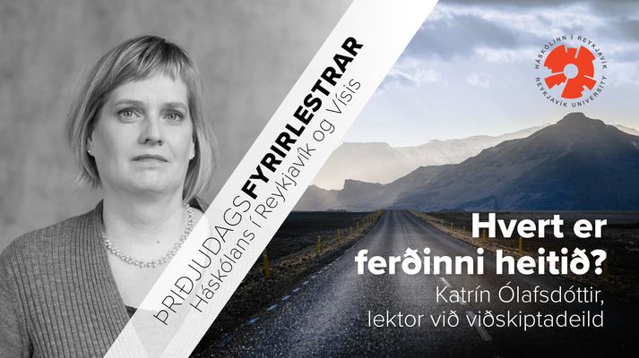 Katrín Ólafsdóttir  er lektor við viðskiptadeild HR.