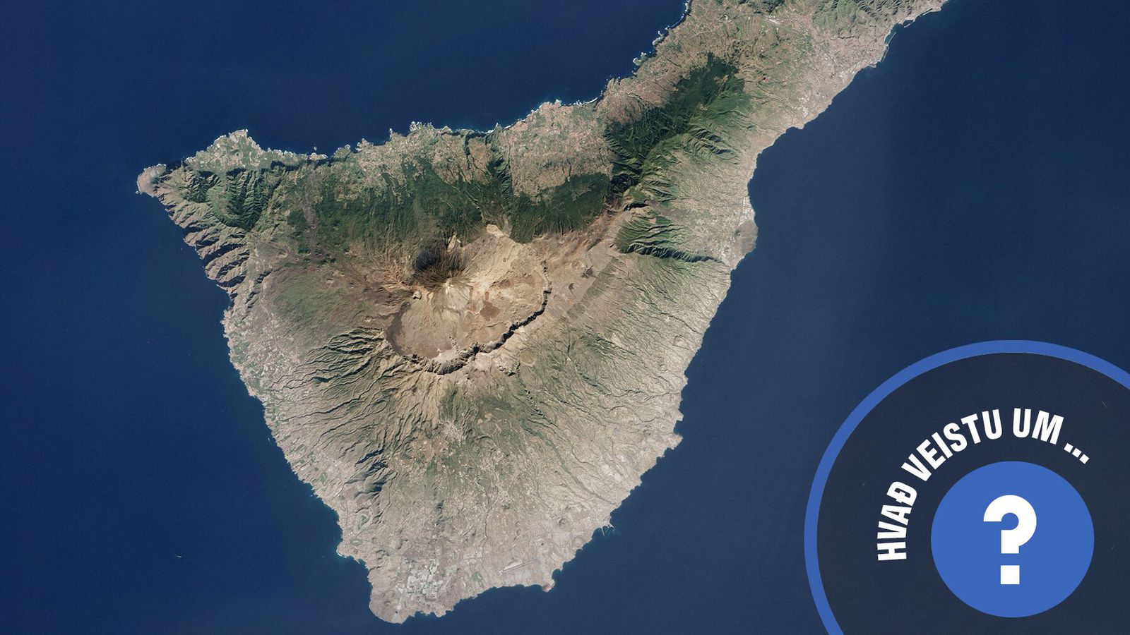 Hvað veistu um... Tenerife?