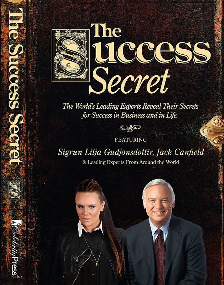 ný bók
Sigrún Lilja Guðjónsdóttir gefur góð ráð í nýrri sjálfshjálparbók, The Success Secret, sem kom út í Bandaríkjunum fyrir viku. Bókin fæst á Amazon og verður fáanleg á Íslandi í september.