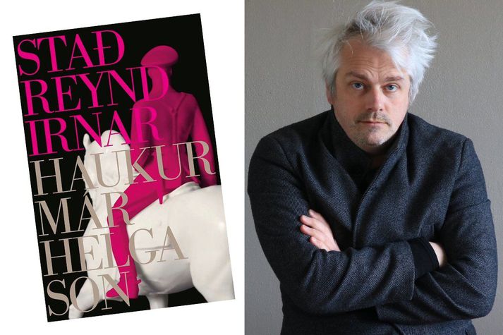 Staðreyndirnar er þriðja skáldsaga Hauks Más Helgasonar. Lestrarklefinn tók bókina fyrir.