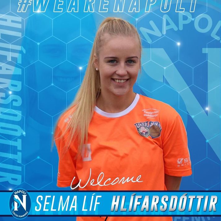 Selma Líf Hlífardóttir er boðin velkomin til Napoli.