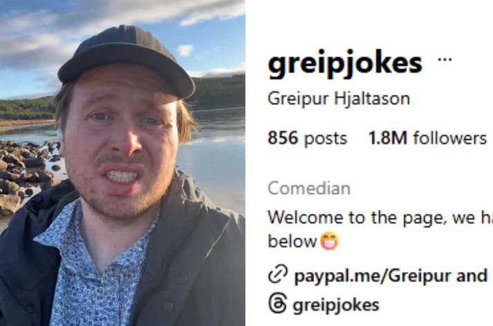 Greipur er með tæplega tvær milljónir fylgjenda en fær ekki greitt fyrir myndskeiðin.