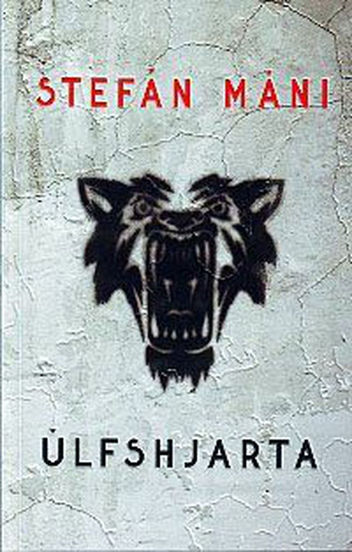 Úlfshjarta eftir Stefán Mána.