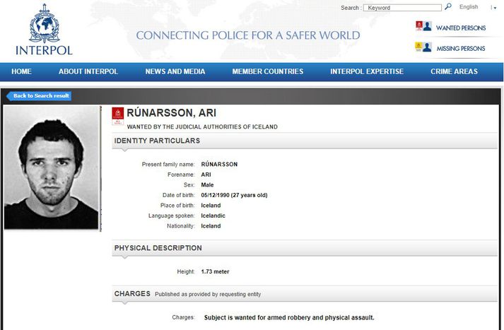 Ari Rúnarsson var eftirlýstur af Interpol vegna málsins.