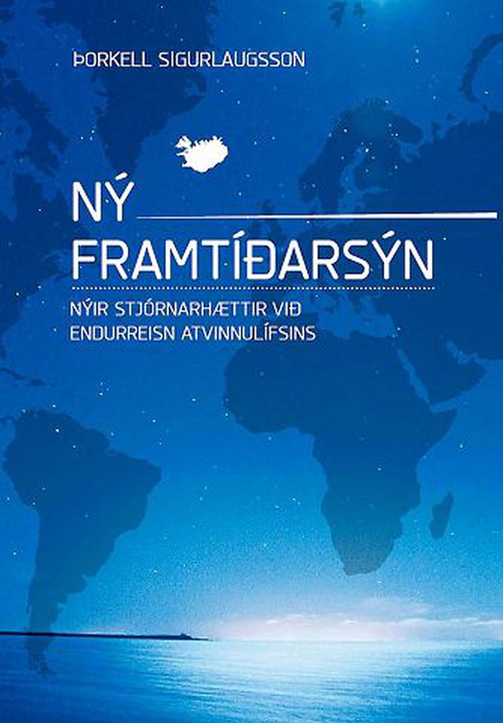 Ný framtíðarsýn er rit um stjórnun fyrirtækja og leiðir sem kunna að vera færar út úr efnahagskreppunni.
