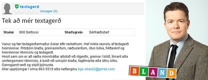 Björgvin G. Sigurðsson, fyrrverandi ráðherra, auglýsir eftir verkefnum við textagerð.