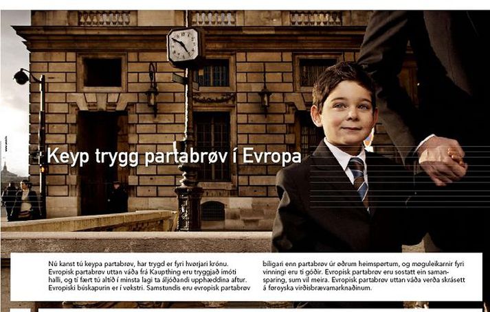 Auglýsing Kaupþings í Færeyjum. Kaupþing hefur lengi stundað verðbréfamiðlun í Færeyjum, en með nýfengnu bankaleyfi verður öll starfsemin sameinuð í höfuðstöðvum bankans við Bókbindaragötu í Þórshöfn.
