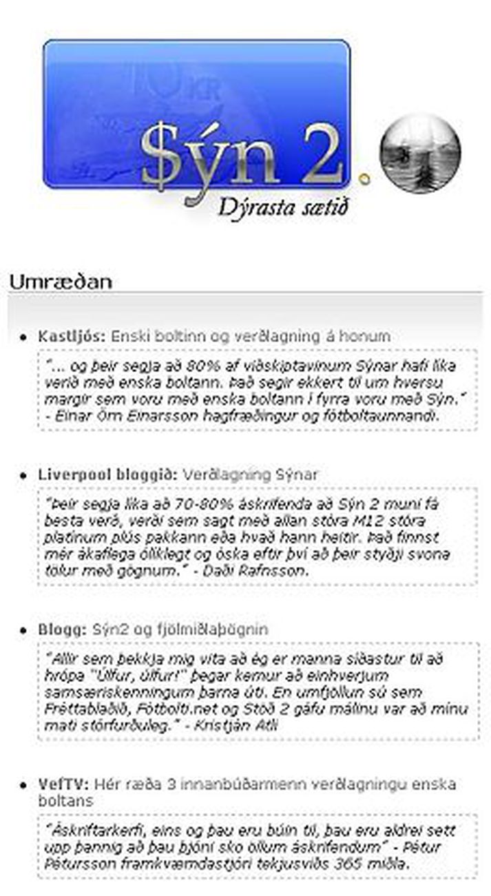 Daníel segir hana tilvalin vettvang til að halda uppi umræðunni um kostnaðinn af Sýn 2.