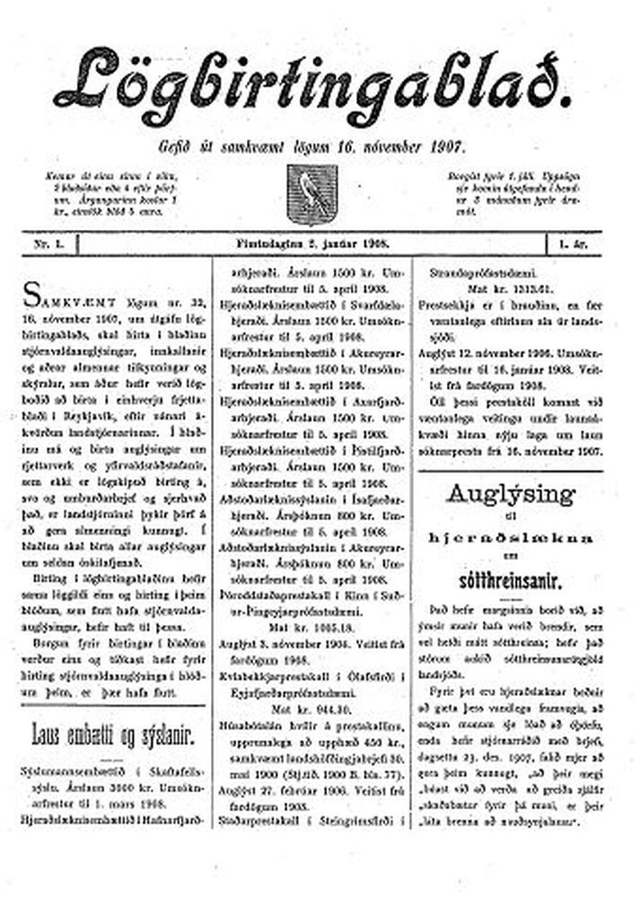 Blað númer eitt Lögbirtinga­blaðið kom fyrst út fyrir rétt rúmum hundrað árum, 2. janúar 1908.