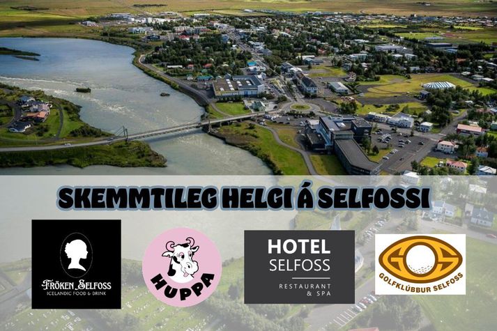 Vilt þú vinna helgartrít á Sel­fossi?