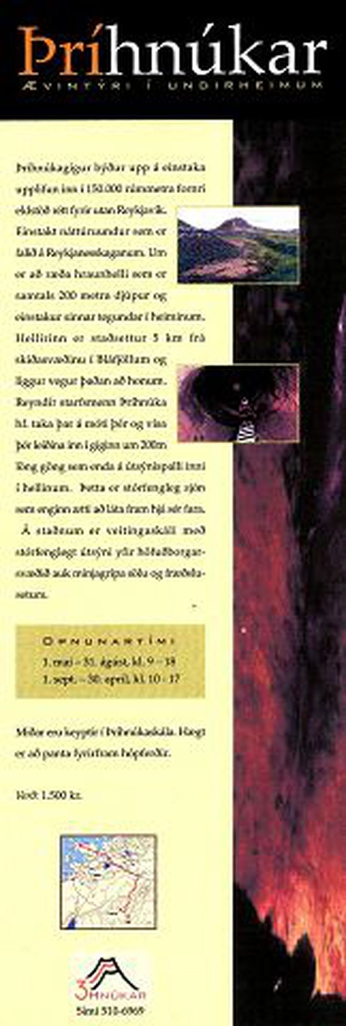 Stórhuga áhugamenn, sem vilja opna almenningi sýn inn í risahvelfingu í Bláfjöllum, fá tækifæri til mælinga í tengslum við gerð sjónvarpsþáttar.