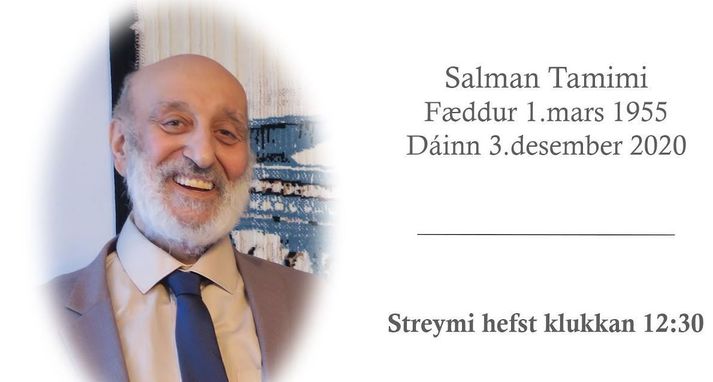 Salman Tamimi var 65 ára þegar hann lést.