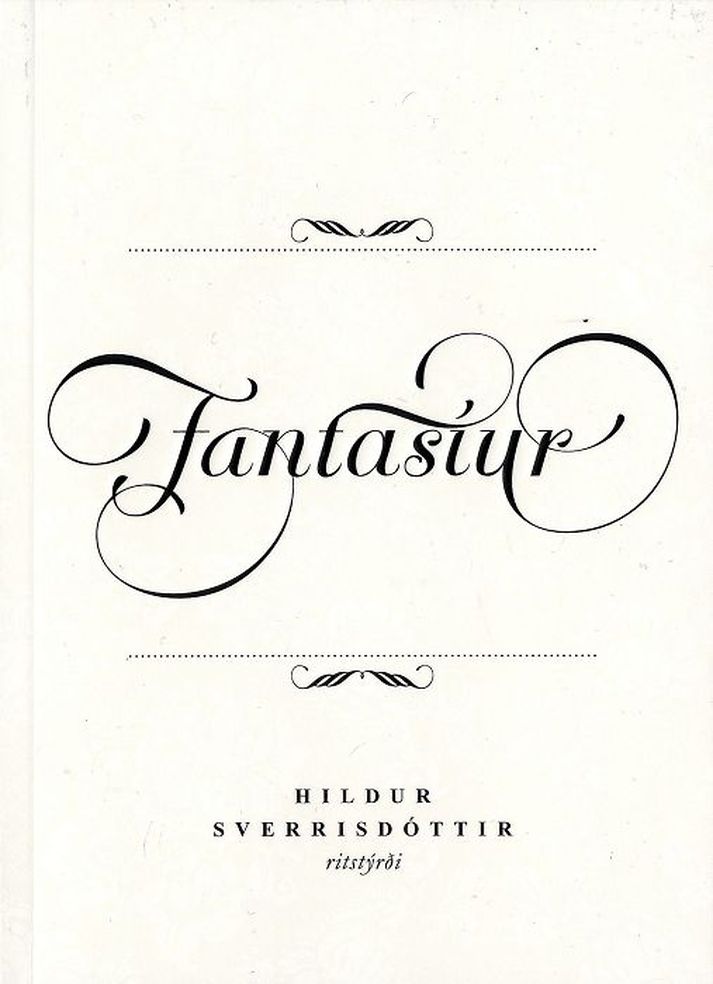 Bókin Fantasíur inniheldur 51 fantasíu frá íslenskum konum.