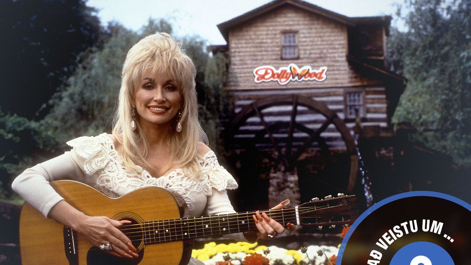 Hvað veistu um… Dolly Parton?