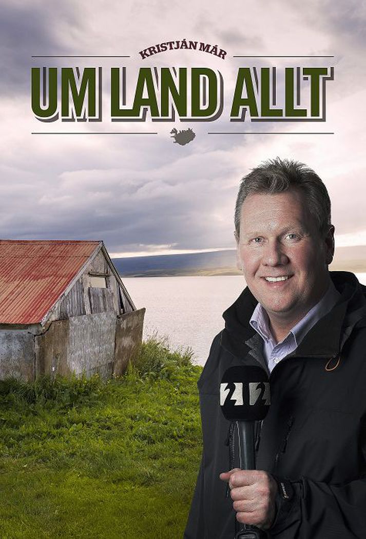 Um land allt með Kristjáni Má verður á Stöð 2 á mánudagskvöldum í vetur.