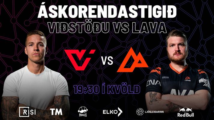 Viðureign Viðstöðu og LAVA verður sýnd í beinni útsendingu á Stöð 2 eSport og hér á Vísi.