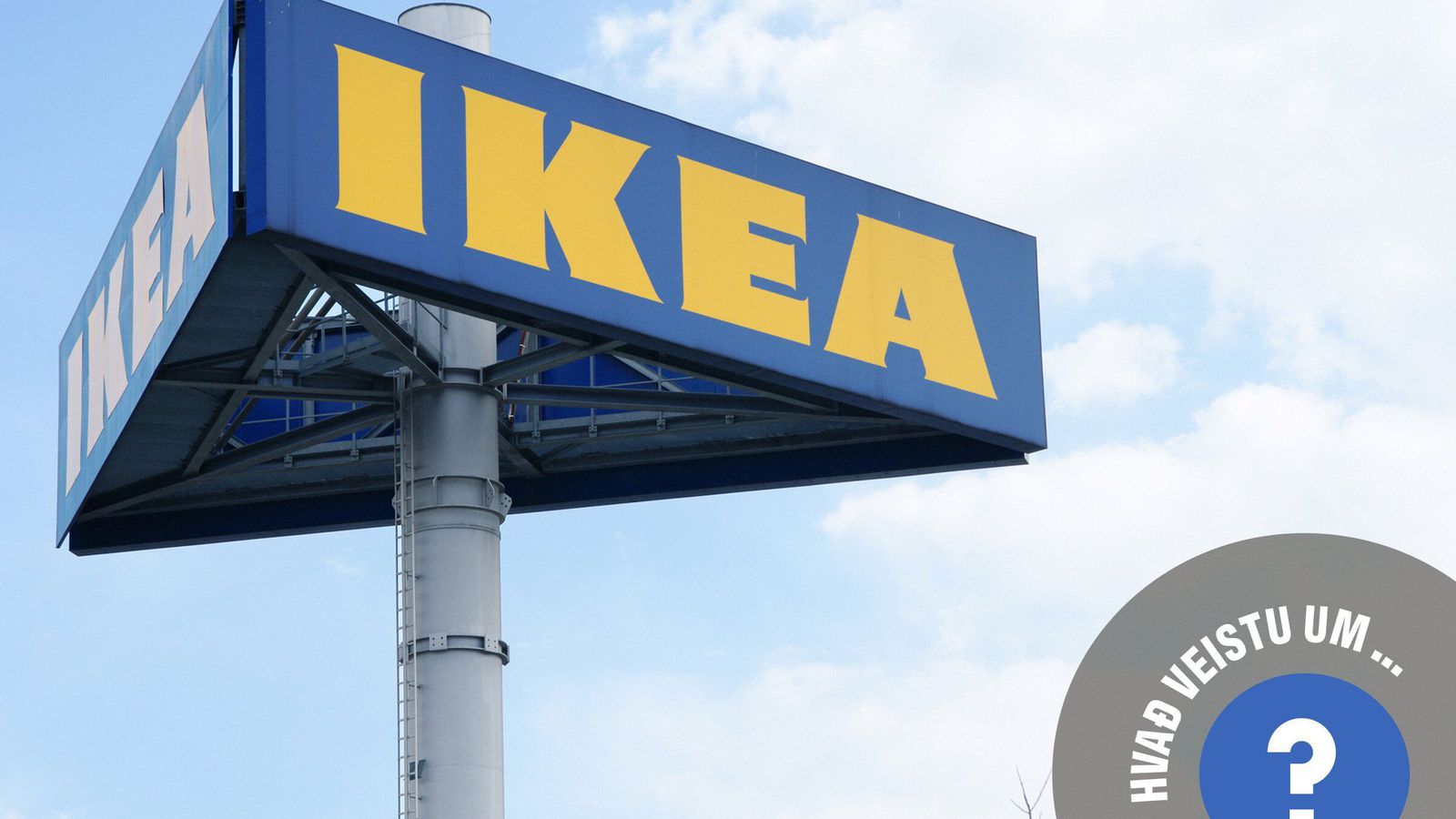 Hvað veistu um… IKEA?