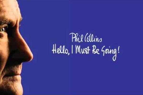 Platan í heild: Phil Collins - Hello, I Must Be Going!